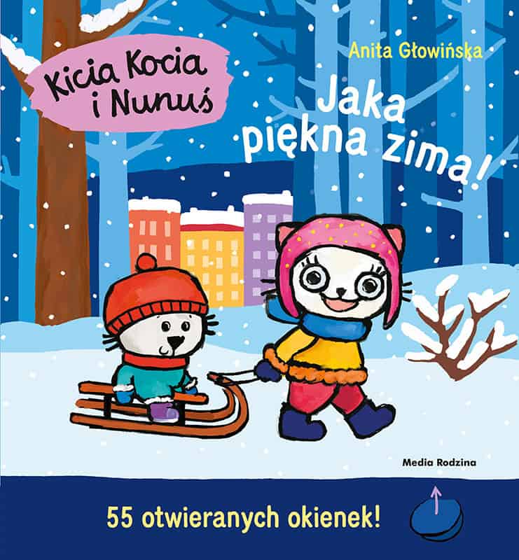 Anita Głowińska : Kicia Kocia i Nunuś. Jaka piękna zima!