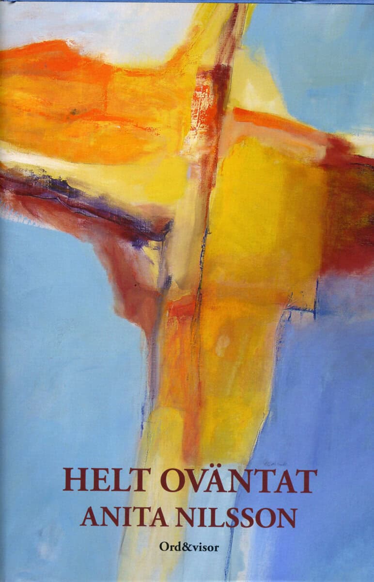 Anita Nilsson : Helt oväntat