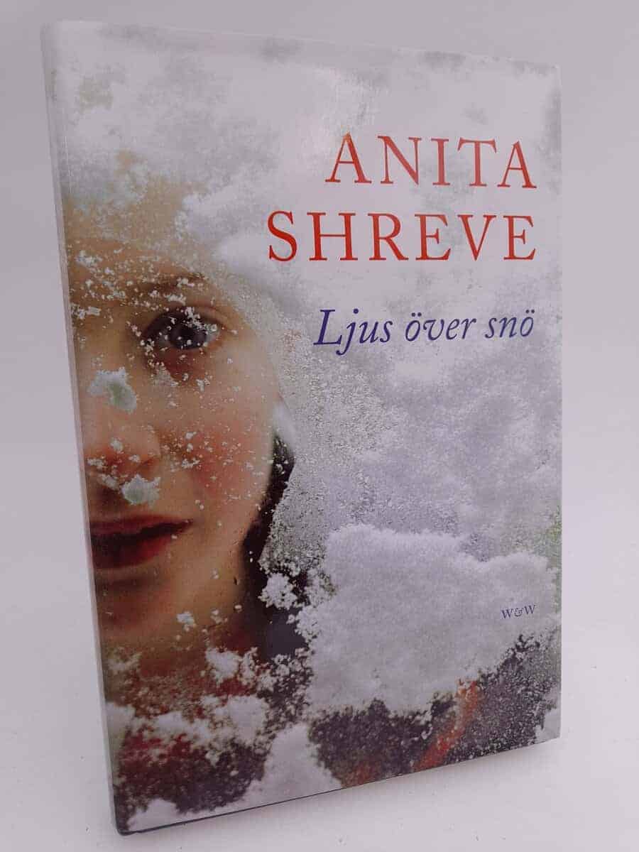 Anita Shreve : Ljus över snö