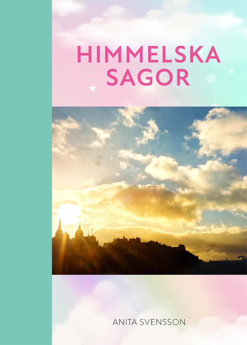 Anita Svensson : Himmelska sagor