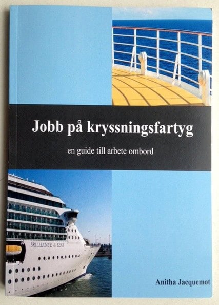 Anitha Jacquemot : Jobb på kryssningsfartyg