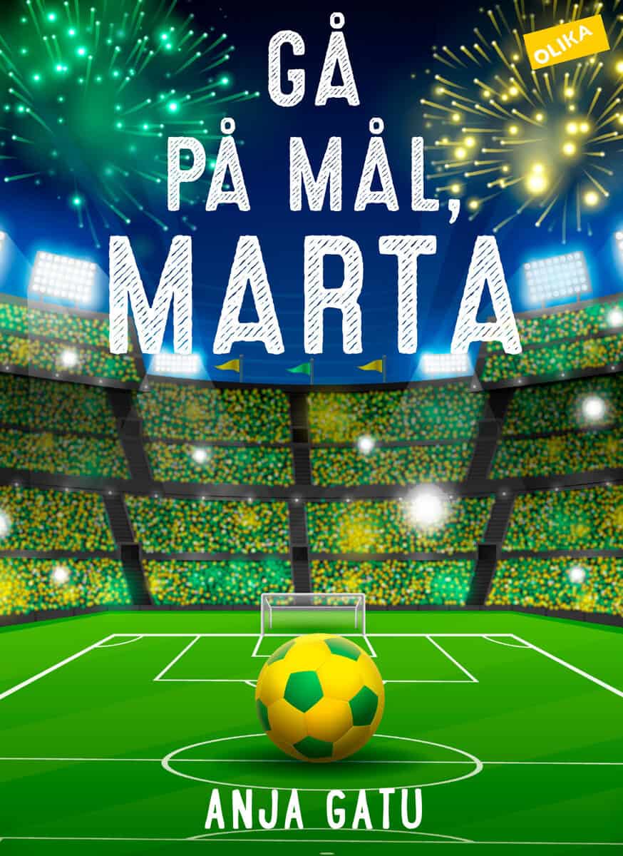 Anja Gatu : Gå på mål, Marta!
