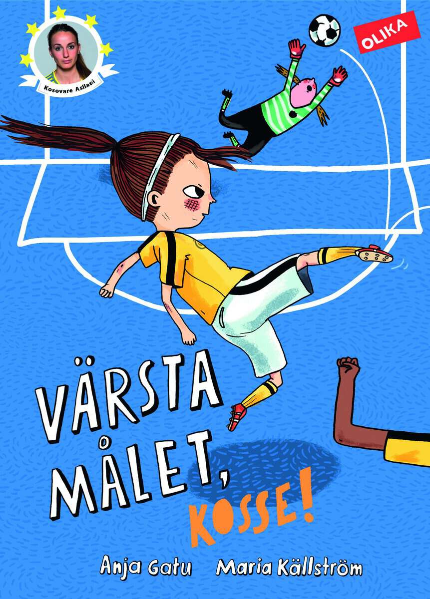 Anja Gatu : Värsta målet, Kosse!