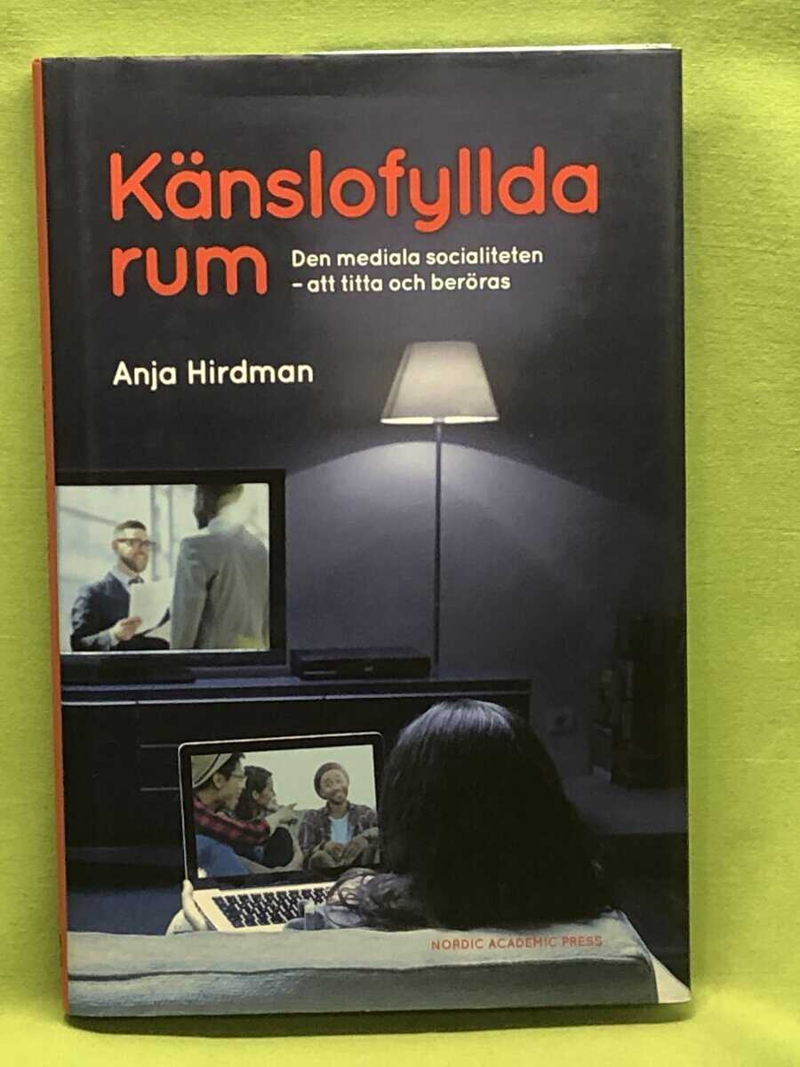 Anja Hirdman : Känslofyllda rum