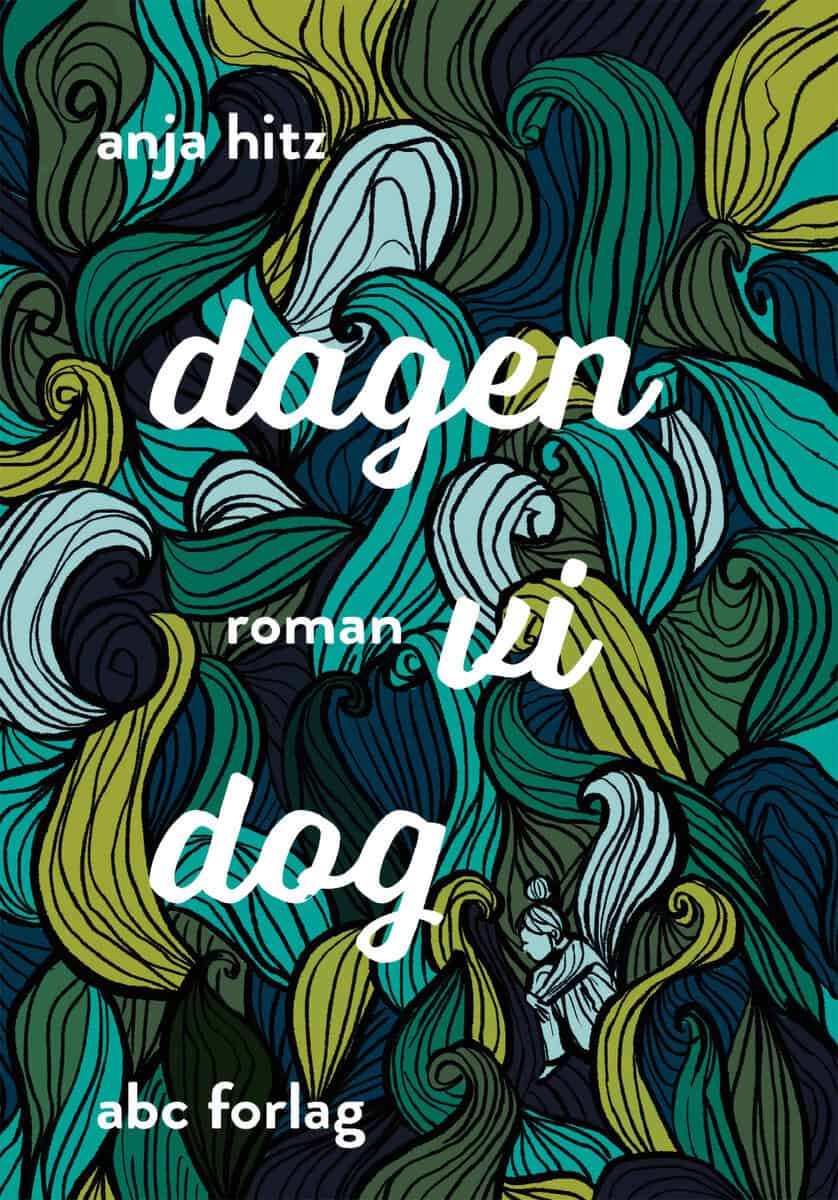 Anja Hitz : Dagen vi dog