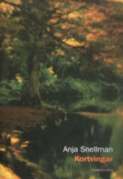 Anja Snellman : Kortvingar