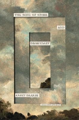 Anjet Daanje : The Song of Stork and Dromedary