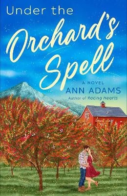 Ann Adams : Under the Orchard's Spell