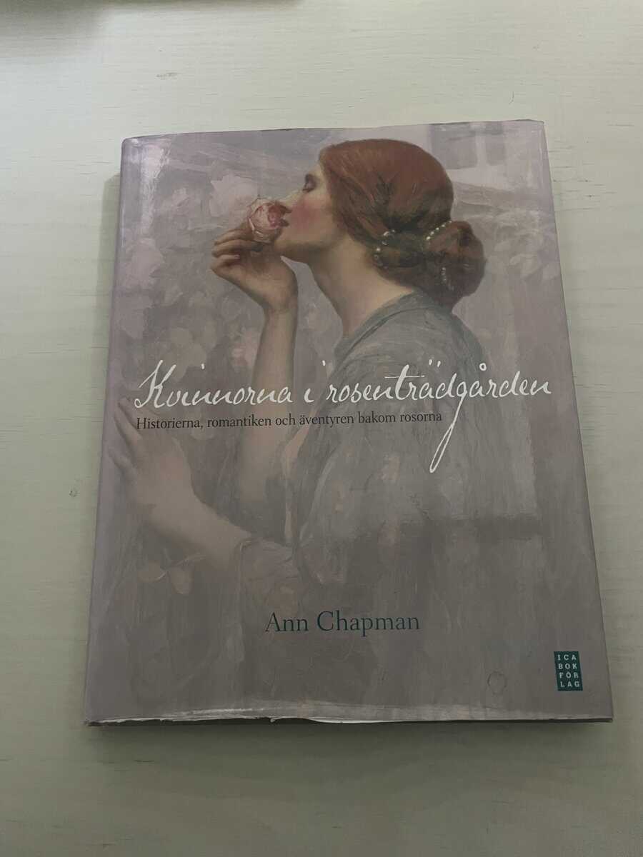 Ann Chapman : Kvinnorna i rosenträdgården