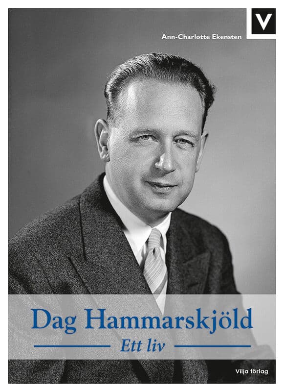 Ann-Charlotte Ekensten : Dag Hammarskjöld : ett liv