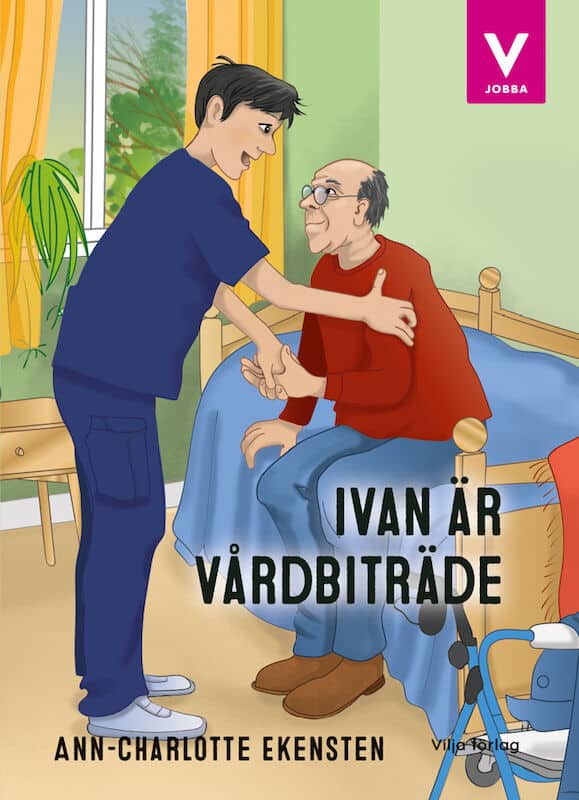 Ann-Charlotte Ekensten : Ivan är vårdbiträde