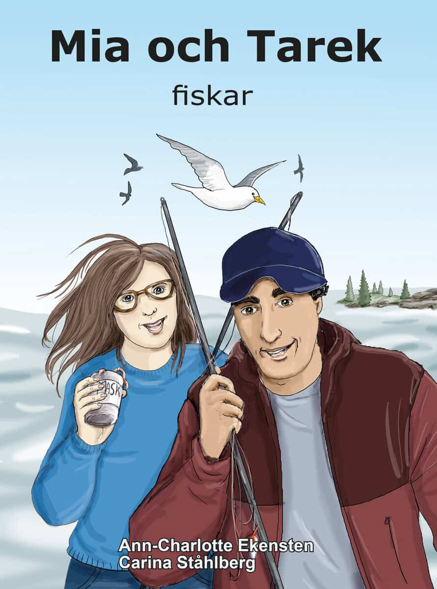 Ann-Charlotte Ekensten : Mia och Tarek fiskar