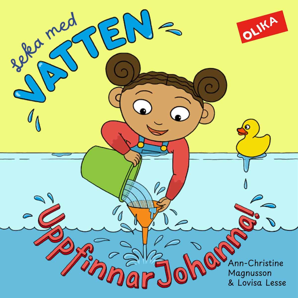 Ann-Christine Magnusson : Leka med vatten, UppfinnarJohanna!