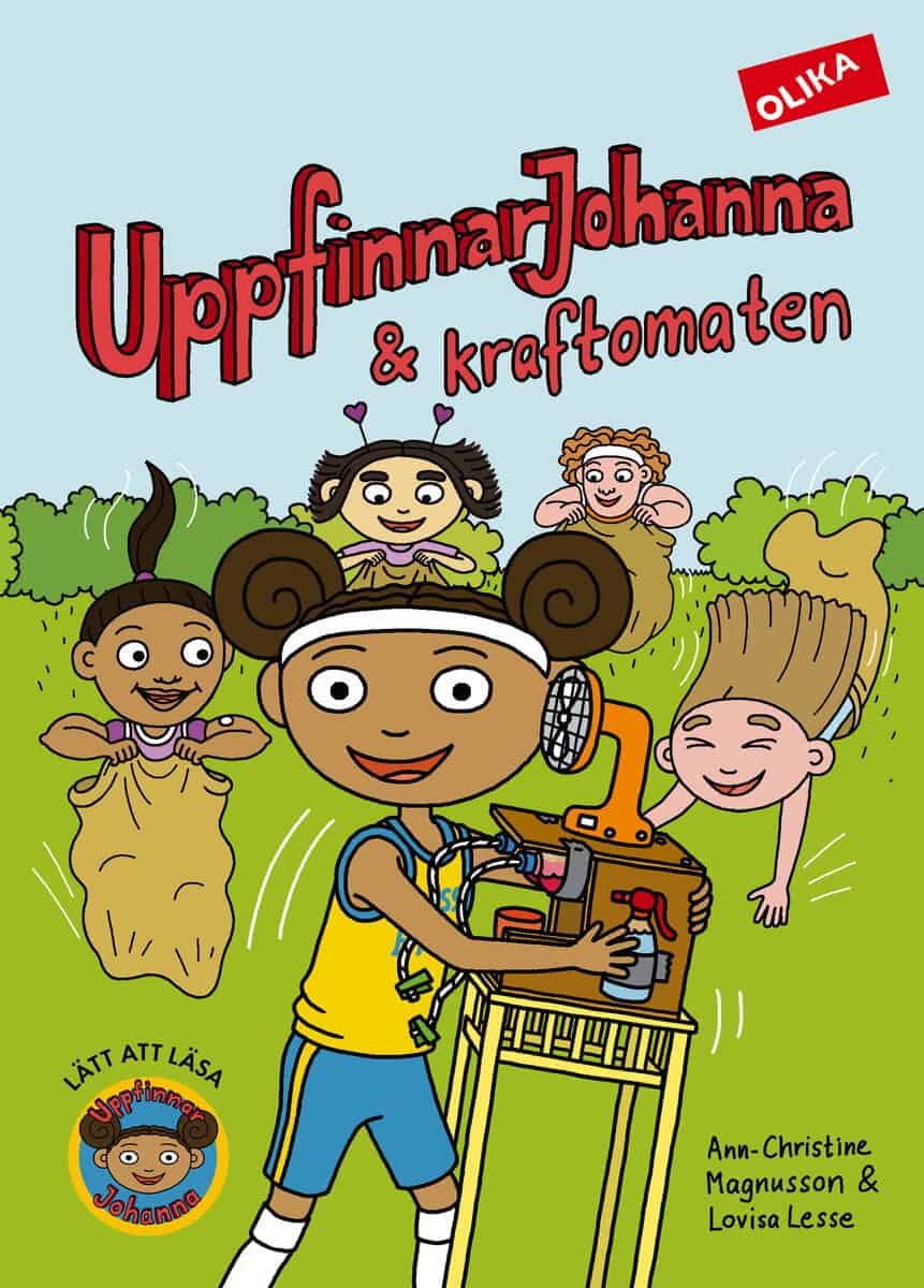 Ann-Christine Magnusson : UppfinnarJohanna & kraftomaten