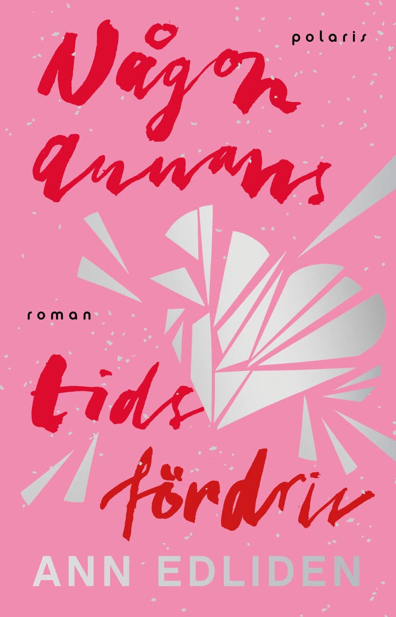 Ann Edliden : Någon annans tidsfördriv