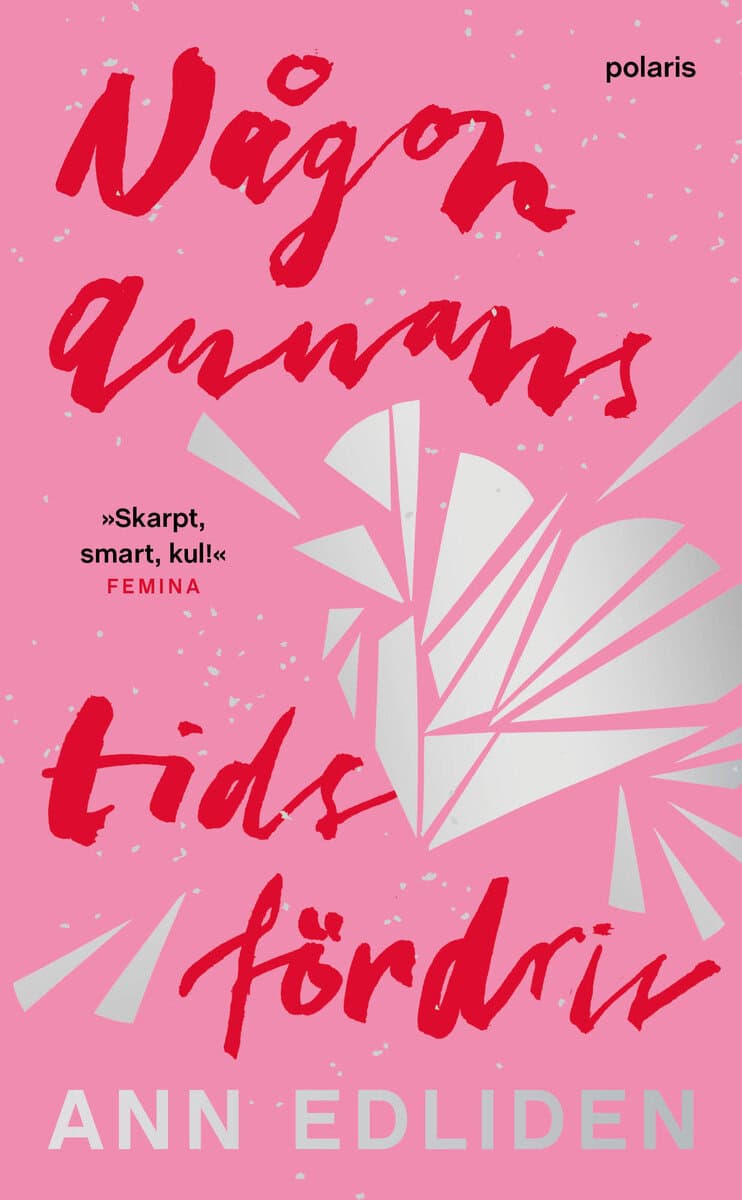 Ann Edliden : Någon annans tidsfördriv