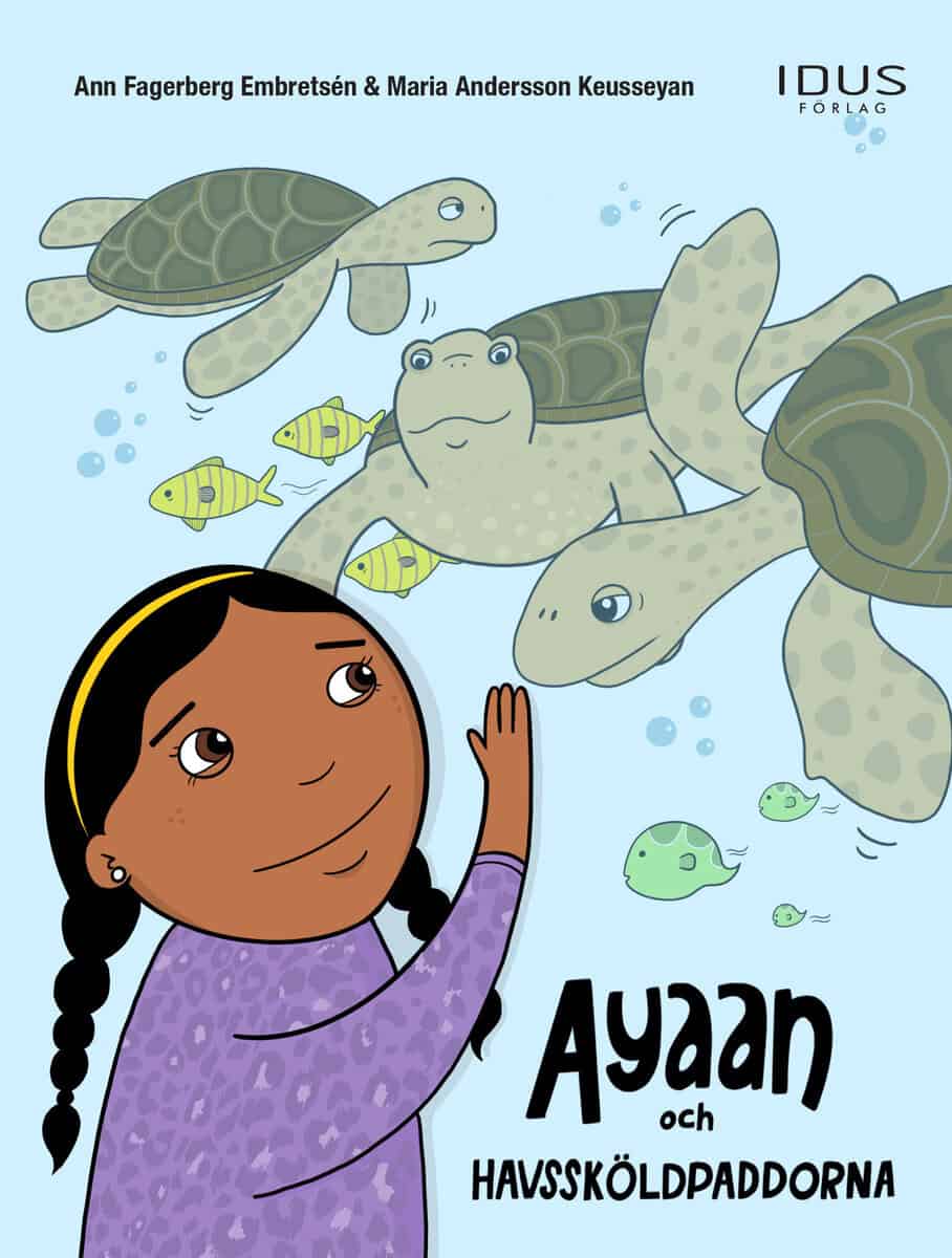 Ann Fagerberg Embretsén : Ayaan och havssköldpaddorna