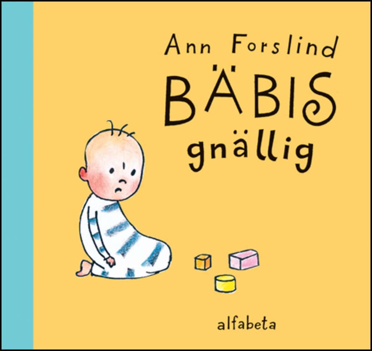 Ann Forslind : Bäbis gnällig