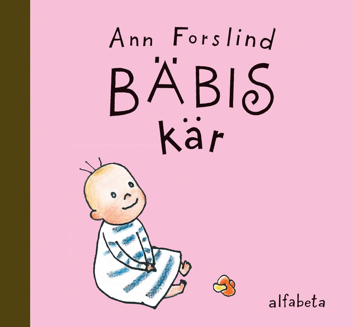 Ann Forslind : Bäbis kär