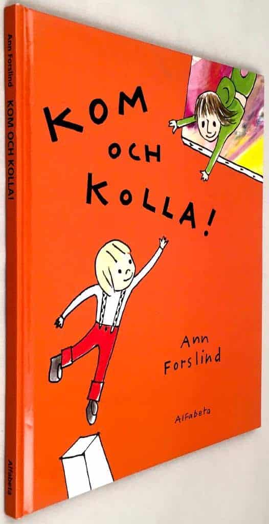 Ann Forslind : Kom och kolla!