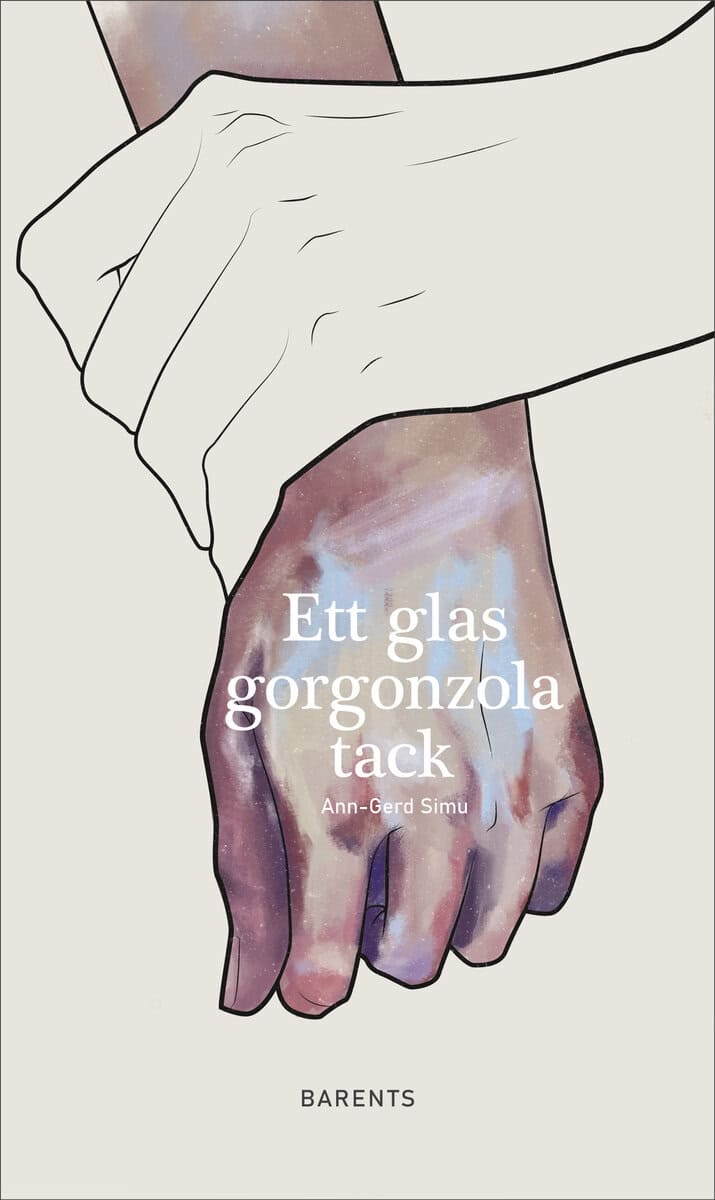 Ann-Gerd Simu : Ett glas gorgonzola tack