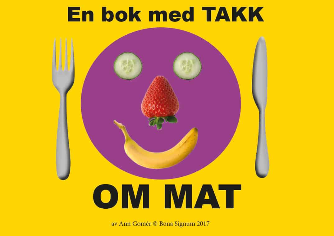 Ann Gomér : En bok med TAKK om mat