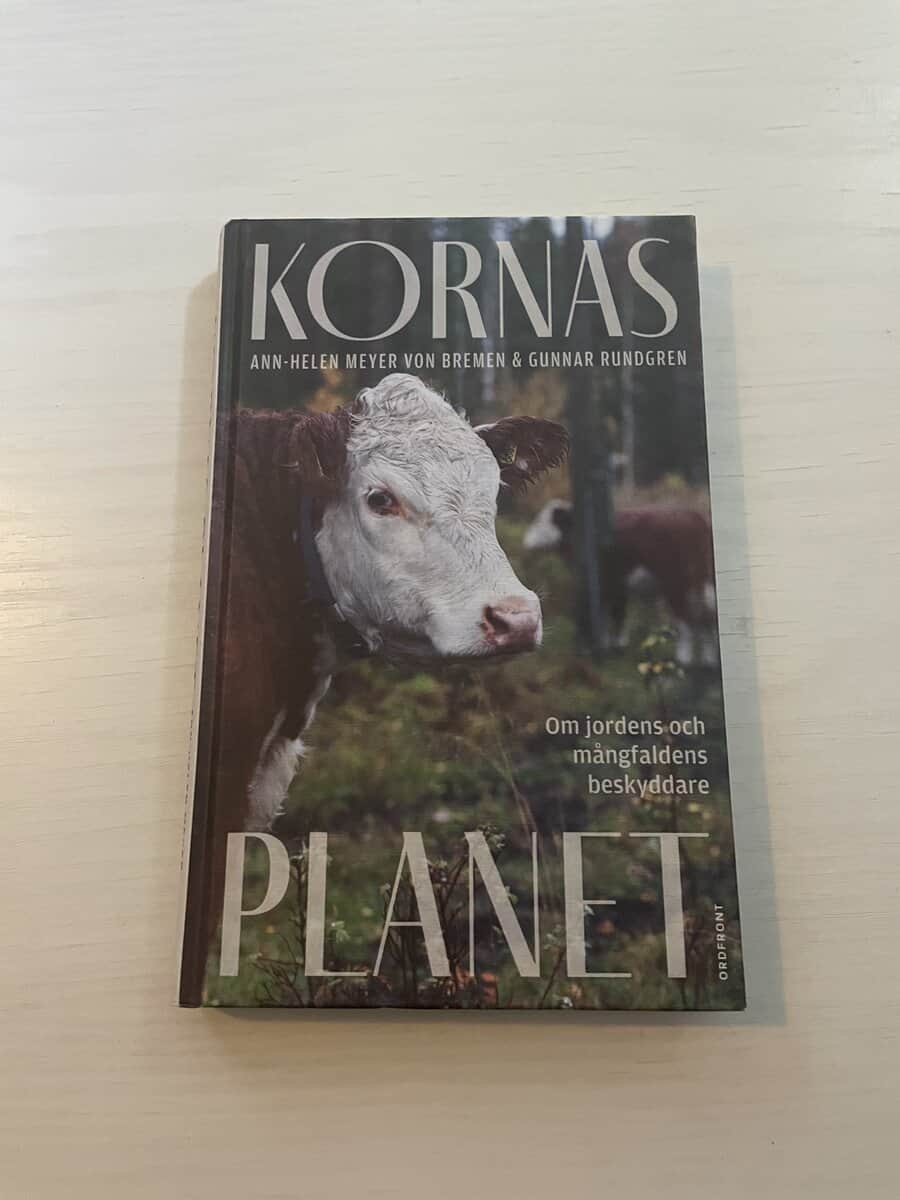 Meyer von Bremen, Ann-Helen, Rundgren, Gunnar : Kornas planet om jordens och mångfaldens beskyddare