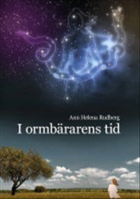 Ann Helena Rudberg : I ormbärarens tid