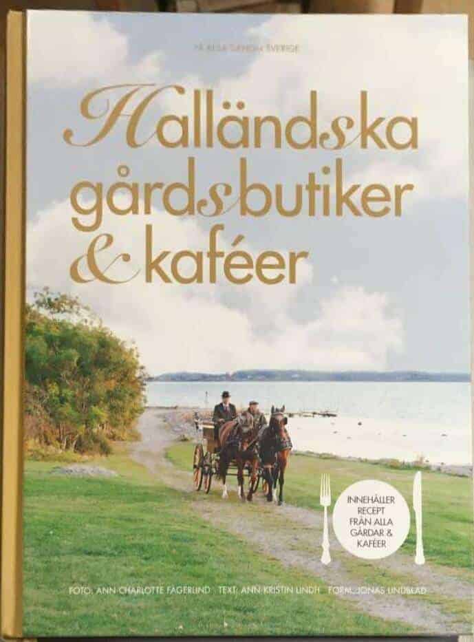 Ann-Kristin Lindh : Halländska gårdsbutiker & kaféer