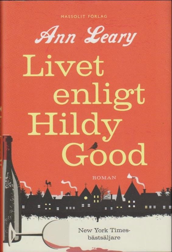 Ann Leary : Livet enligt Hildy Good