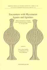 Schallin, Ann-Louise ; Pakkanen, Petra : Encounters with Mycenaean figures and figurines