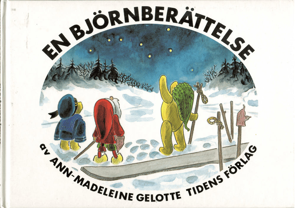 Ann-Madeleine Gelotte : En björnberättelse