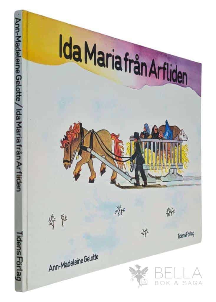 Ann-Madeleine Gelotte : Ida Maria från Arfliden