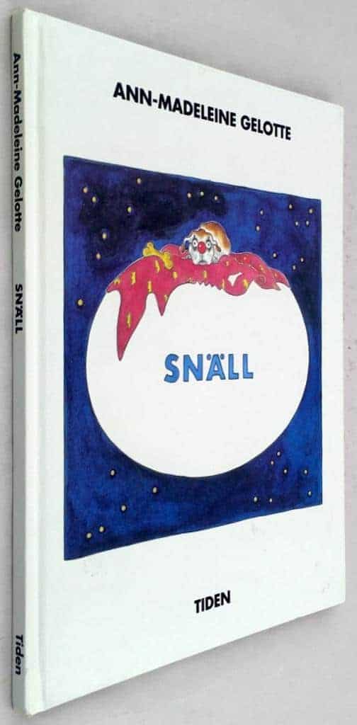 Ann-Madeleine Gelotte : Snäll