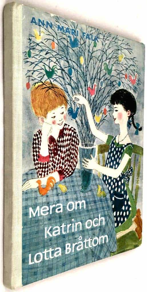 Ann Mari Falk ; Ulla Sundin-Wickman : Mera om Katrin och Lotta Bråttom