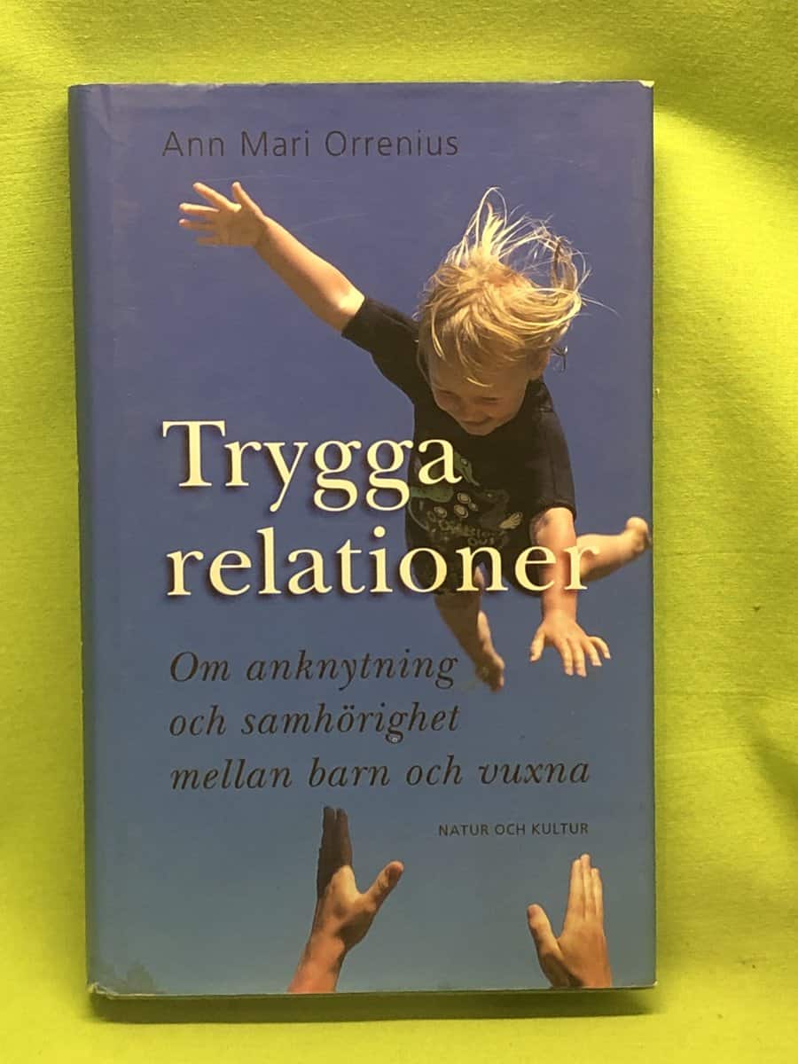 Ann Mari Orrenius : Trygga relationer