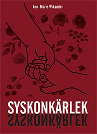 Ann-Marie Wikander : Syskonkärlek