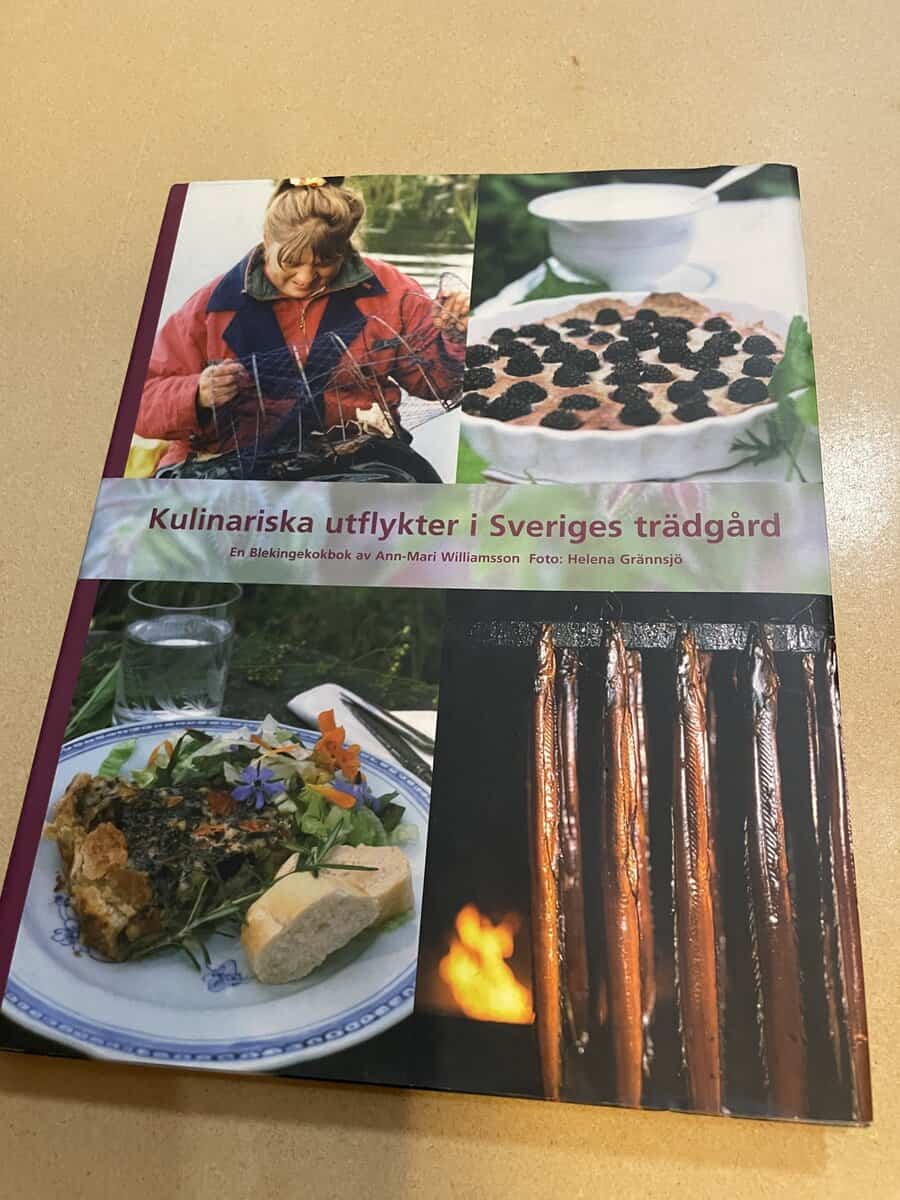 Ann-Marie Williamsson : Kulinariska utflykter i Sveriges trädgård [en Blekingekokbok]