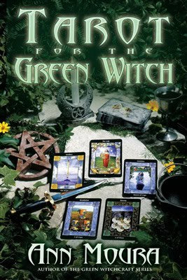 Ann Moura : Tarot for the green witch