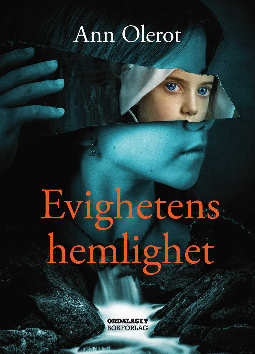 Ann Olerot : Evighetens hemlighet