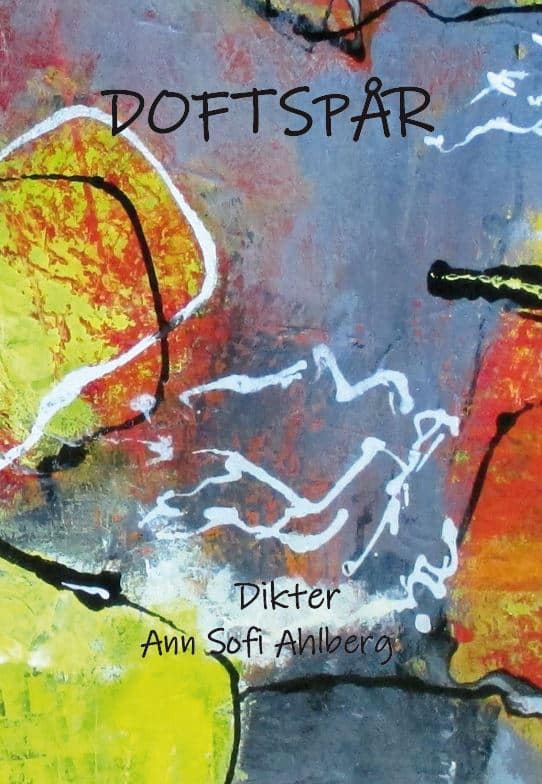 Ann Sofi Ahlberg : Doftspår