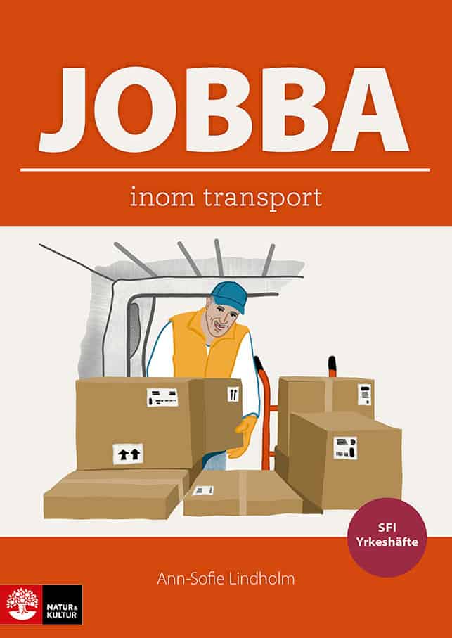 Ann-Sofie Lindholm : Jobba inom transport