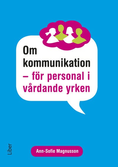 Magnusson, Ann-Sofie ; Strid, Jan : Om kommunikation