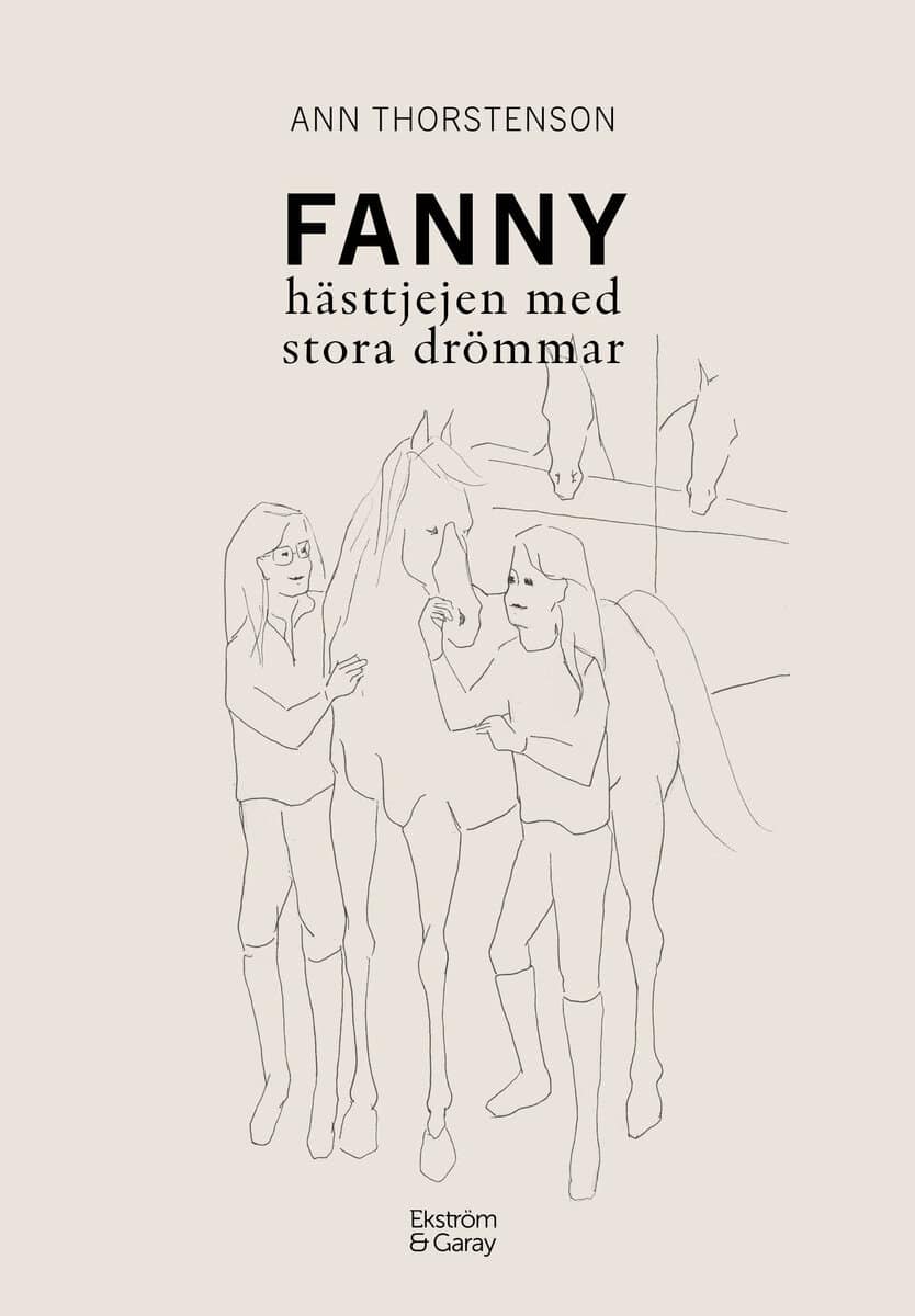 Ann Thorstenson : Fanny : hästtjejen med stora drömmar
