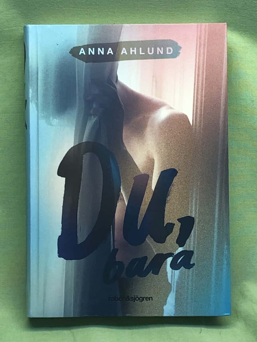Anna Ahlund : Du, bara