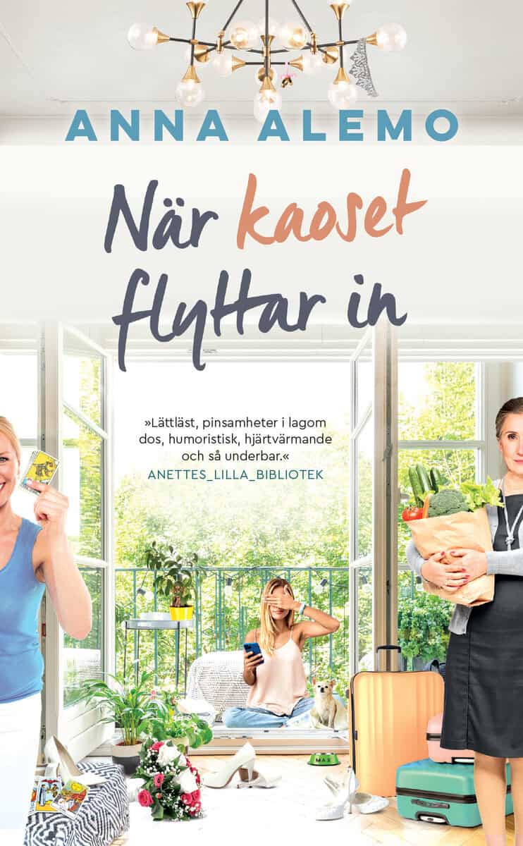 Anna Alemo : När kaoset flyttar in
