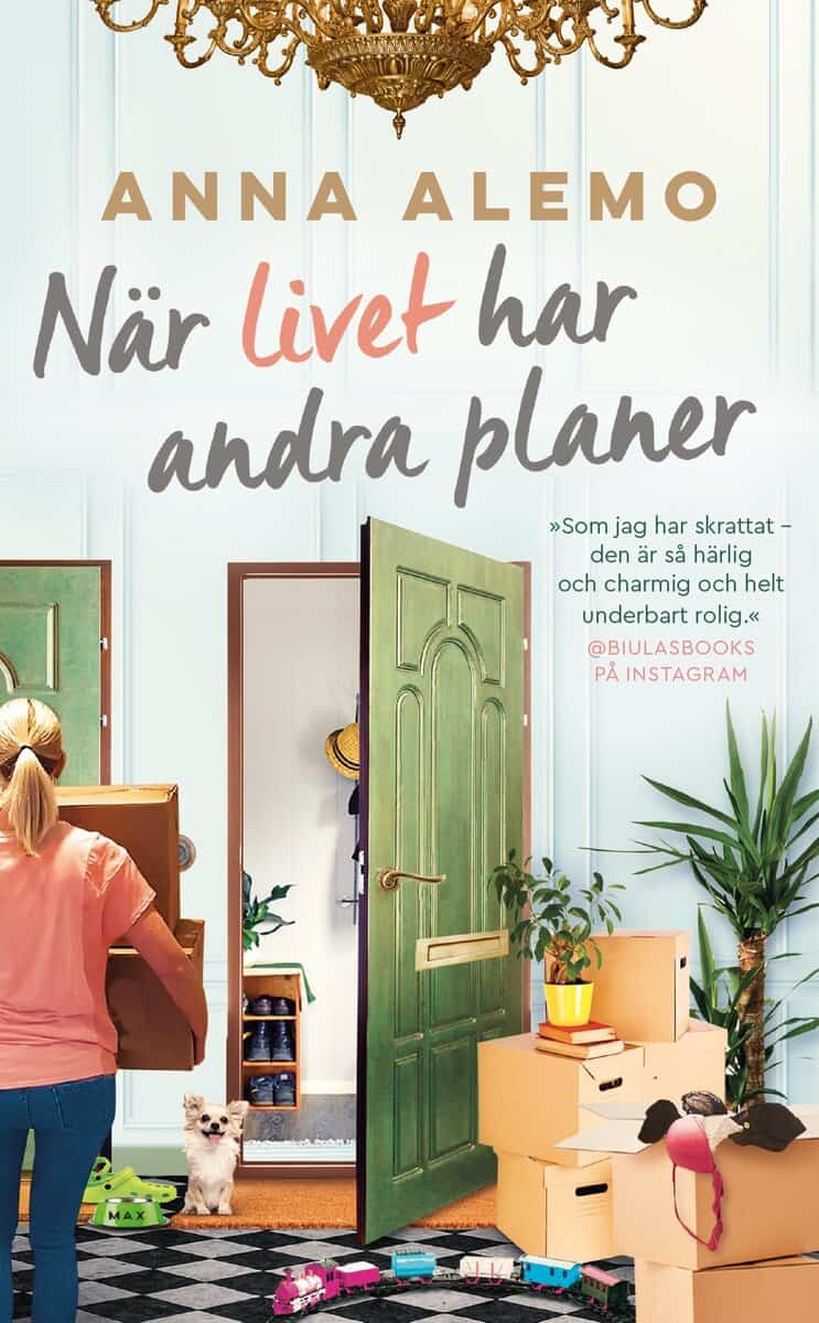 Anna Alemo : När livet har andra planer