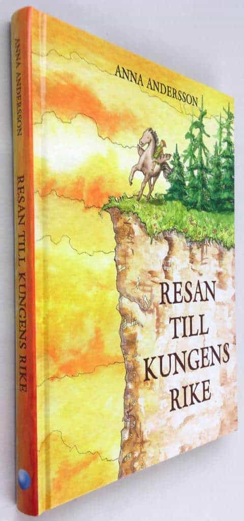 Anna Andersson : Resan till Kungens rike