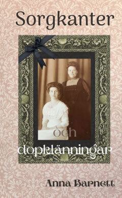 Anna Barnett : Sorgkanter och dopklänningar