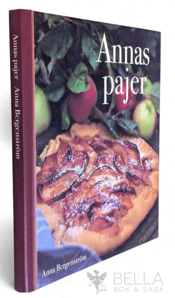 Anna Bergenström : Annas pajer
